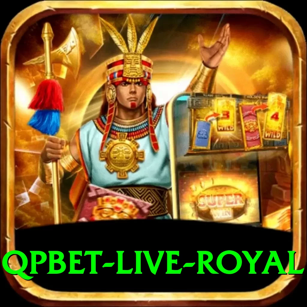 qpbet - Live Royal - 2